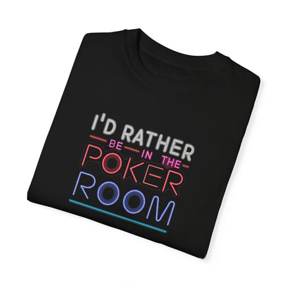 Declare your love for the game with the "I'd Rather Be in the Poker Room" t-shirt. This comfortable tee is the perfect gift for any poker enthusiast, featuring a classic design that speaks volumes. Whether you're crushing online tournaments or battling it out at a live event, this shirt lets everyone know where your heart lies.  Available in various sizes, it's a must-have for any poker player's wardrobe.