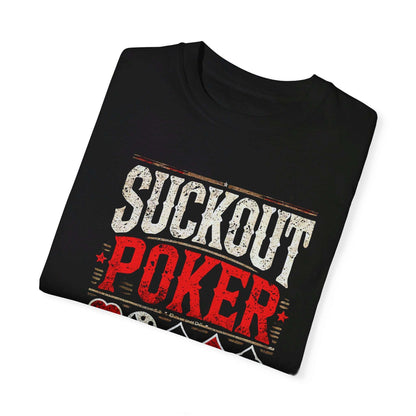 Suck Out Poker T-Shirt, poker gift, poker room threads